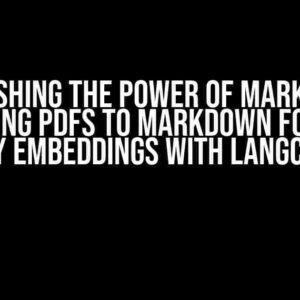 Unleashing the Power of Markdown: Converting PDFs to Markdown for Higher Quality Embeddings with Langchain.js